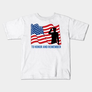 To Honor and Remember Memorial Day T-Shirt Kids T-Shirt